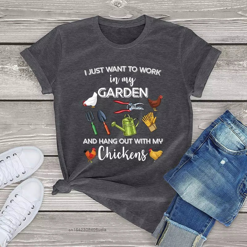 I Just Want to Work in My Garden and Hang Out with Chickens Graphic Women'S Tshirts Farmer Unisex T Shirt Men Women Kawaii Tops
