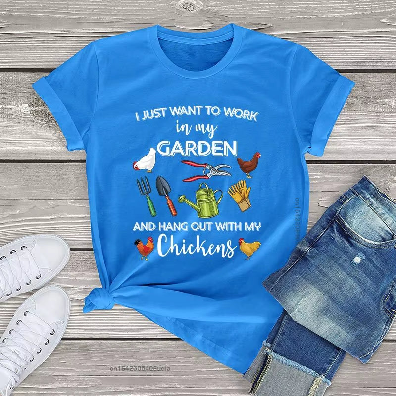 I Just Want to Work in My Garden and Hang Out with Chickens Graphic Women'S Tshirts Farmer Unisex T Shirt Men Women Kawaii Tops