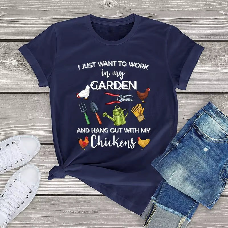 I Just Want to Work in My Garden and Hang Out with Chickens Graphic Women'S Tshirts Farmer Unisex T Shirt Men Women Kawaii Tops